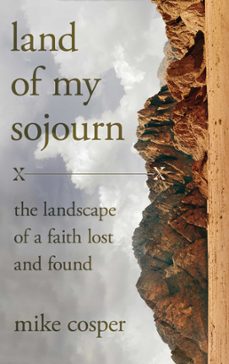 land of my sojourn (ebook)-mike cosper-9780830847358