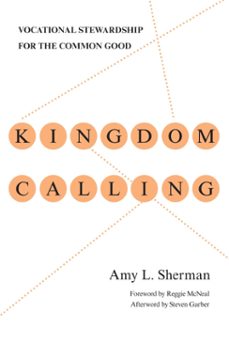 kingdom calling (ebook)-amy l. sherman-9780830869558