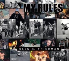 my rules-glen e. friedman-9780847843558