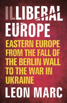 illiberal europe (ebook)-leon marc-9780857305558
