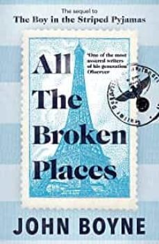 all the broken places : the sequel to the boy in the striped pyjamas-9780857528858