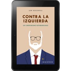 contra la izquierda (ebook)-lew rockwell-9781005999858