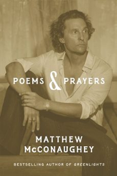 poems &amp; prayers: matthew mcconaughey's brand new inspirational book (ebook)-matthew mcconaughey-9781035405558