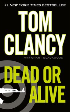 dead or alive (ebook)-tom clancy-grant blackwood-9781101544358