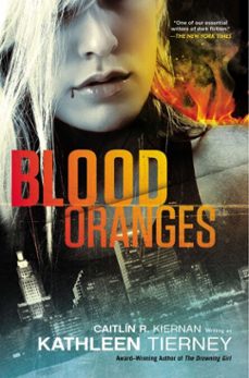blood oranges (ebook)-kathleen tierney-caitlin r. kiernan-9781101594858