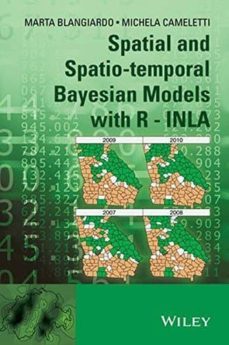spatial and spatio-temporal bayesian models with r - inla-9781118326558