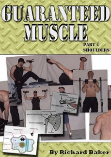 guaranteed muscle part 4: shoulders (ebook)-richard baker-9781301788958