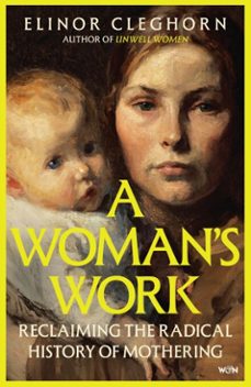 a womans work (ebook)-elinor cleghorn-9781399605458