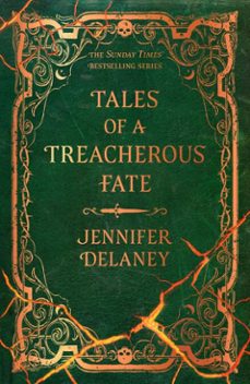 tales of a treacherous fate-jennifer delaney-9781399616058