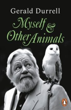 myself and other animals-gerald durrell-9781405974158