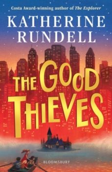 the good thieves-katherine rundell-9781408882658