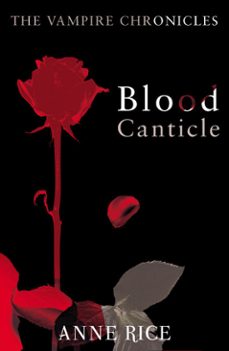 blood canticle-anne rice-9781409035558