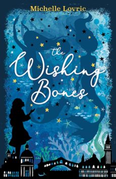 the wishing bones (ebook)-michelle lovric-9781444009958
