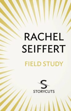 field study (storycuts) (ebook)-rachel seiffert-9781448129058
