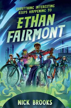 everything interesting keeps happening to ethan fairmont (ebook)-nick brooks-9781454947158