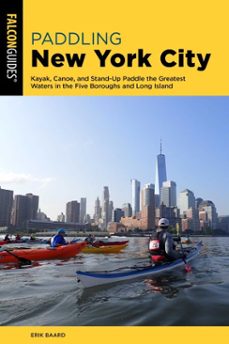 paddling new york city (ebook)-erik baard-9781493058358
