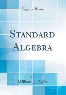 standard algebra (classic reprint)-9781528246958