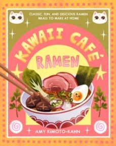 kawaii cafe ramen-amy kimoto kahn-9781577155058