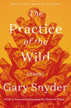 the practice of the wild (ebook)-gary snyder-9781582439358