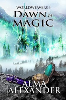 dawn of magic (ebook)-alma alexander-9781611389258