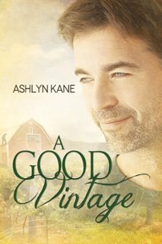 a good vintage (ebook)-ashlyn kane-9781627982658