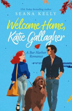 welcome home, katie gallagher (ebook)-seana kelly-9781641973458