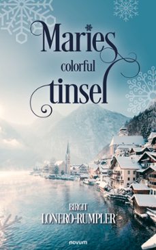 marie's colorful tinsel (ebook)-birgit lonero-rumpler-9781642682458