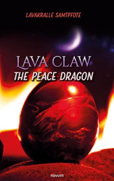lava claw - the peace dragon (ebook)-lavakralle samtpfote-9781642684858