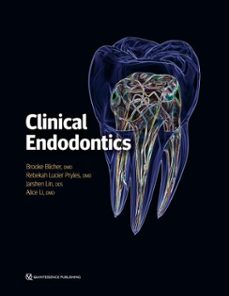 clinical endodontics (ebook)-brooke blicher-rebekah lucier pryles-jarshen lin-9781647241858
