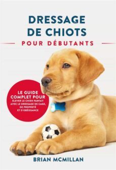 dressage de chiots pour debutants (ebook)-9781667448558