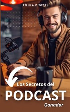 los secretos del podcast ganador (ebook)-9781667473758