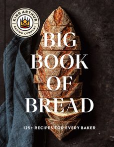 the king arthur baking company big book of bread (ebook)-9781668009758