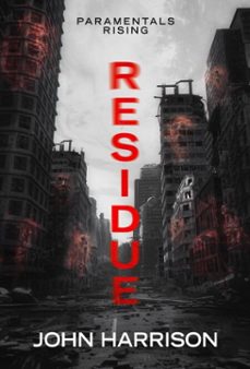 residue (ebook)-john harrison-9781680577358