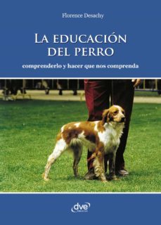 la educacion del perro - comprenderlo y hacer que nos comprenda (ebook)-9781683256458