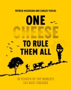 one cheese to rule them all-carlos yescas-9781761501258