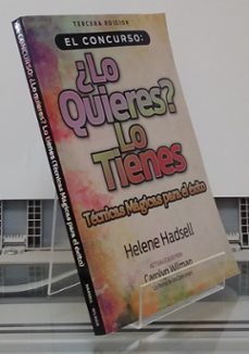 el concurso: ¿lo quieres? lo tienes: tecnicas magicas para el exito-helene hadsell-9781777319458