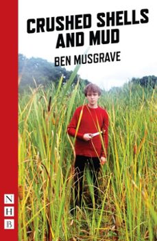 crushed shells and mud (ebook)-ben musgrave-9781780016658