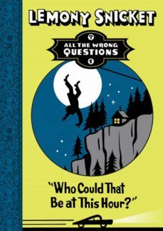 who could that be at this hour? (ebook)-lemony snicket-9781780313658