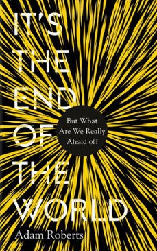 it's the end of the world (ebook)-adam roberts-9781783964758