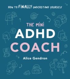 the mini adhd coach-alice gendron-9781785044458