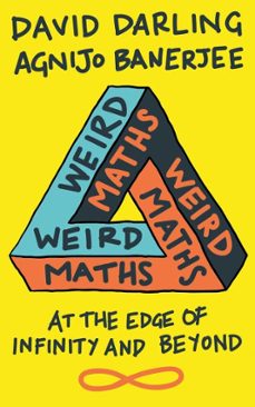 weird maths (ebook)-david darling-agnijo banerjee-9781786072658