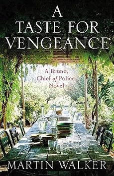 a taste for vengeance (the dordogne mysteries 11)-martin walker-9781786486158