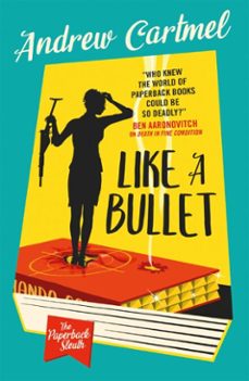 the paperback sleuth - like a bullet (ebook)-andrew cartmel-9781803367958
