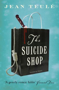 the suicide shop (ebook)-jean teule-9781805336358