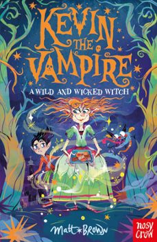 kevin the vampire: a wild and wicked witch (ebook)-michael morpurgo-9781839945458