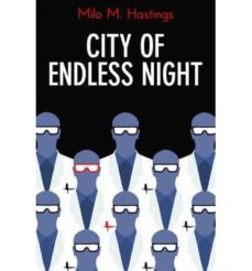city of endless night (ebook)-milo hastings-9781780943114