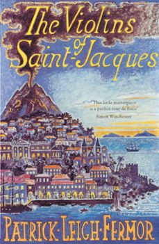 the violins of saint-jacques (ebook)-patrick leigh fermor-9781848545458