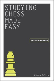 studying chess made easy (ebook)-andrew soltis-9781849941358