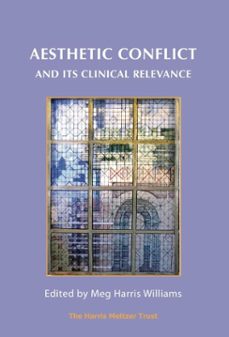 aesthetic conflict and its clinical relevance (ebook)-meg harris williams-9781912567058