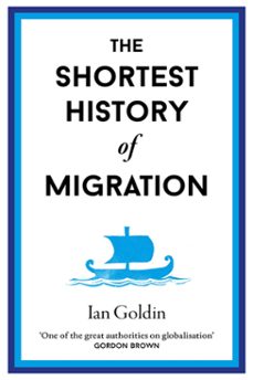 the shortest history of migration (ebook)-ian goldin-9781913083458